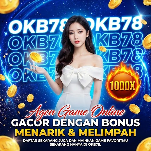 OKB78 : Situs Resmi Game Online Gacor Terbaik